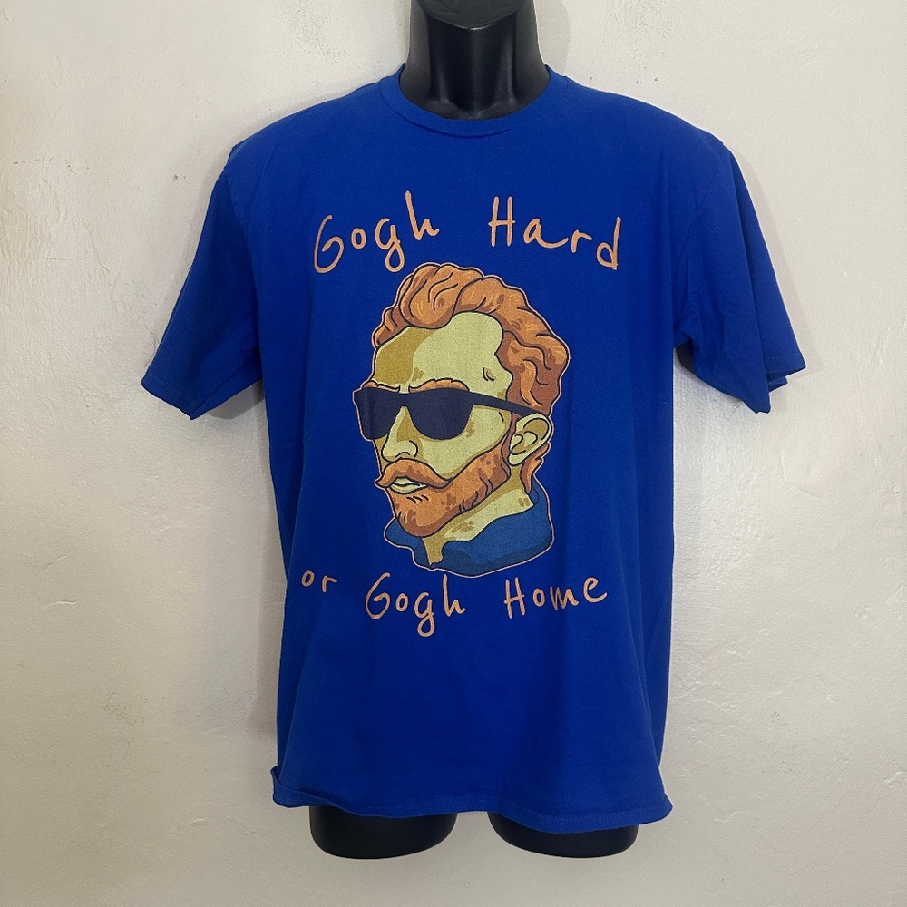 Gogh Hard or Gogh Home T Shirt Medium Gently worn 100% cotton Vincent van Gogh